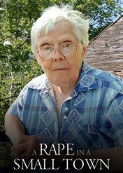 Gwałt w małym miasteczku: Historia Florence Holway / A Rape in a Small Town: The Florence Holway Story