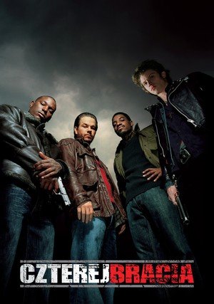 Czterej bracia / Four Brothers