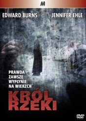 Król rzeki / River King, The