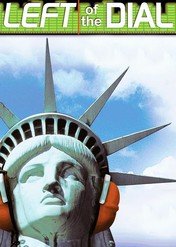 Radio Air America: Wahnięcie na lewo / Left of the Dial