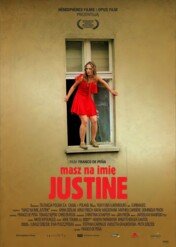 Masz na imię Justine / Your Name Is Justine
