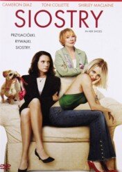Siostry / In Her Shoes