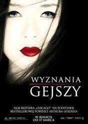 Wyznania gejszy / Memoirs of a Geisha