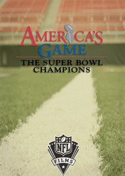 America's Game: The Super Bowl Champions / America's Game: The Super Bowl Champions