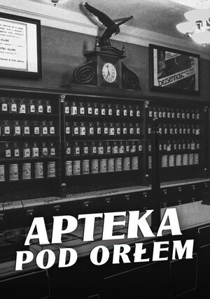 Film Apteka pod Orłem (2006) - Gdzie obejrzeć | Netflix | Disney+ | Max ...
