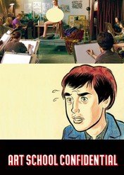 Akademia tajemniczych sztuk pięknych / Art School Confidential