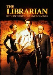Bibliotekarz II: Tajemnice kopalni króla Salomona / The Librarian: Return to King Solomon's Mines