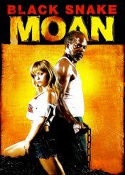 Jęk czarnego węża / Black Snake Moan