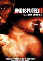 Champion 2 / Undisputed II: Last Man Standing