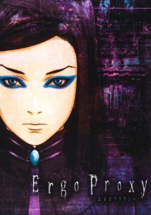 Ergo Proxy / 