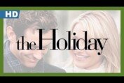 The Holiday (2006) Trailer