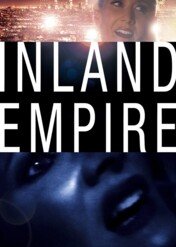 Inland Empire / Inland Empire