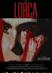 Lorca. El mar deja de moverse / Lorca: The Sea Stops Moving