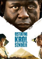 Ostatni król Szkocji / The Last King of Scotland