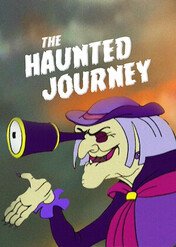 The Haunted Journey / The Haunted Journey
