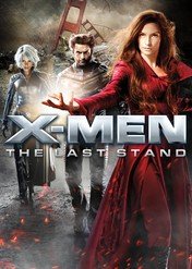X-Men: Ostatni bastion / X-Men: The Last Stand