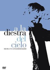 A la diestra del cielo: Silvio, un cantaor rockero / A la diestra del Cielo