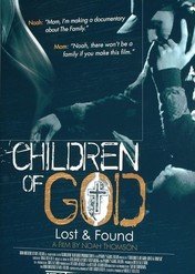 Dzieci Boga: zagubione i odnalezione / Children of God: Lost and Found