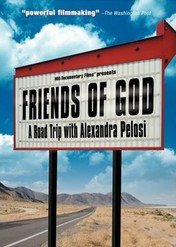 Przyjaciele Boga: Podróż z Alexandrą Pelosi / Friends of God: A Road Trip with Alexandra Pelosi
