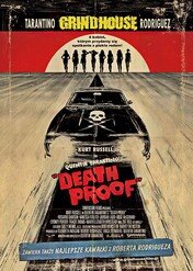 Grindhouse: Death Proof / Grindhouse
