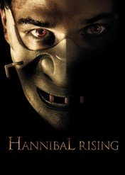 Hannibal. Po drugiej stronie maski / Hannibal Rising