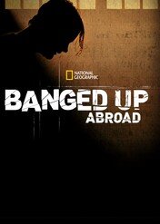 Koszmarna wyprawa / Banged Up Abroad