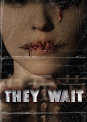 Krwawe wizje / They Wait