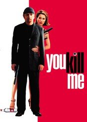 Mokra robota / You Kill Me