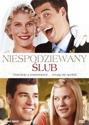 Niespodziewany ślub / How I Married My High School Crush