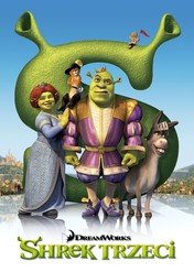 Shrek Trzeci / Shrek the Third