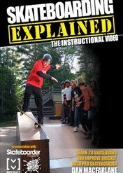Skateboarding Explained: The Instructional / Skateboarding Explained: The Instructional