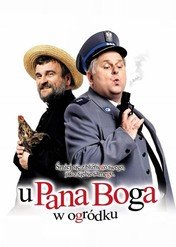 U Pana Boga w ogródku / U Pana Boga w ogródku