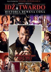 Idź twardo: historia Deveya Coxa / Walk Hard: The Dewey Cox Story