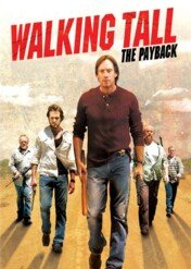 Z podniesionym czołem 2: odwet / Walking Tall: The Payback