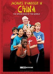 Jacques d'Amboise in China: The Other Side of the World / Jacques d'Amboise in China: The Other Side of the World