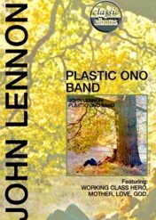Klasyczne albumy rocka: John Lennon – Plastic Ono Band / Classic Albums: John Lennon – Plastic Ono Band