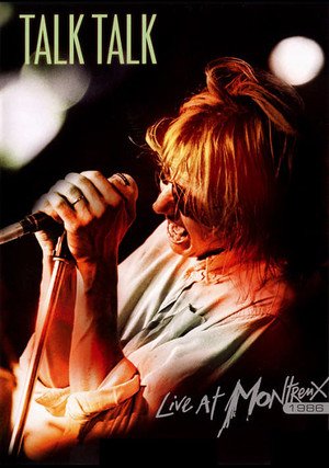 Talk Talk: Live at Montreux 1986 / 