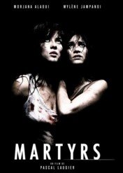 Martyrs. Skazani na strach / Martyrs