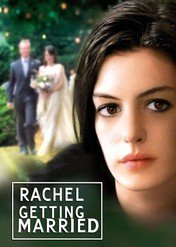 Rachel wychodzi za mąż / Rachel Getting Married