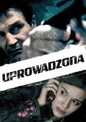 Uprowadzona / Taken