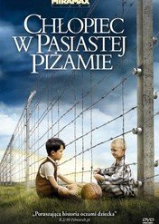 Chłopiec w pasiastej piżamie / The Boy in the Striped Pyjamas