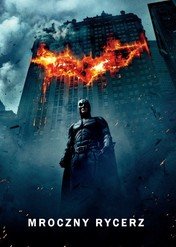 Mroczny Rycerz / The Dark Knight