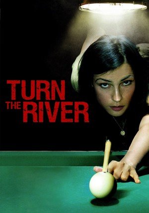 Pod prąd / Turn the River