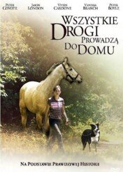 Wszystkie drogi prowadzą do domu / All Roads Lead Home