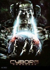 Anioły kontra Cyborgi / Cyborg Conquest