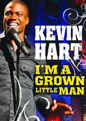 Kevin Hart: I'm a Grown Little Man / Kevin Hart: I'm a Grown Little Man