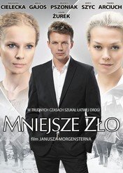 Mniejsze zło / Mniejsze zło
