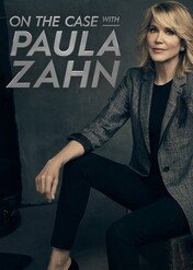 Szokująca prawda / On the Case with Paula Zahn