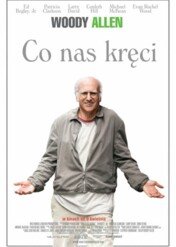 Co nas kręci, co nas podnieca / Whatever Works