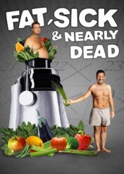 Fat, Sick & Nearly Dead / Fat, Sick & Nearly Dead